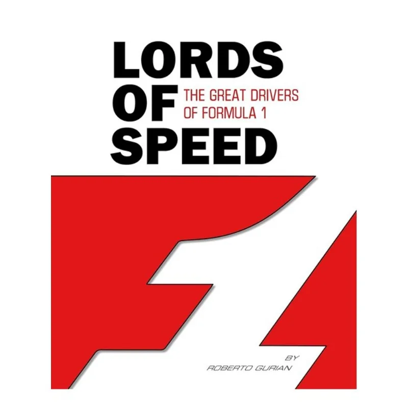 LORDS OF SPEED - THE GREAT DRIVERS OF FORMULA 1