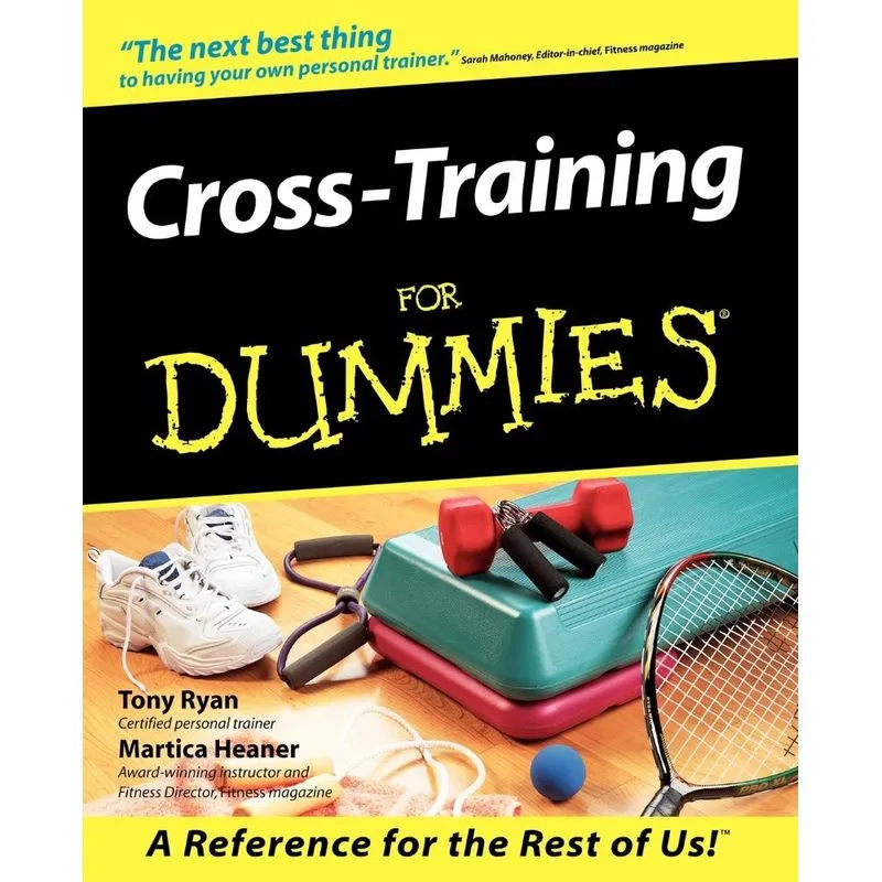 Cross Training for Dummies
