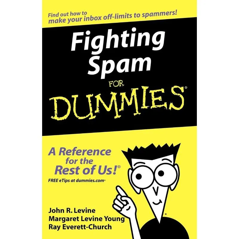 Fighting Spam For Dummies