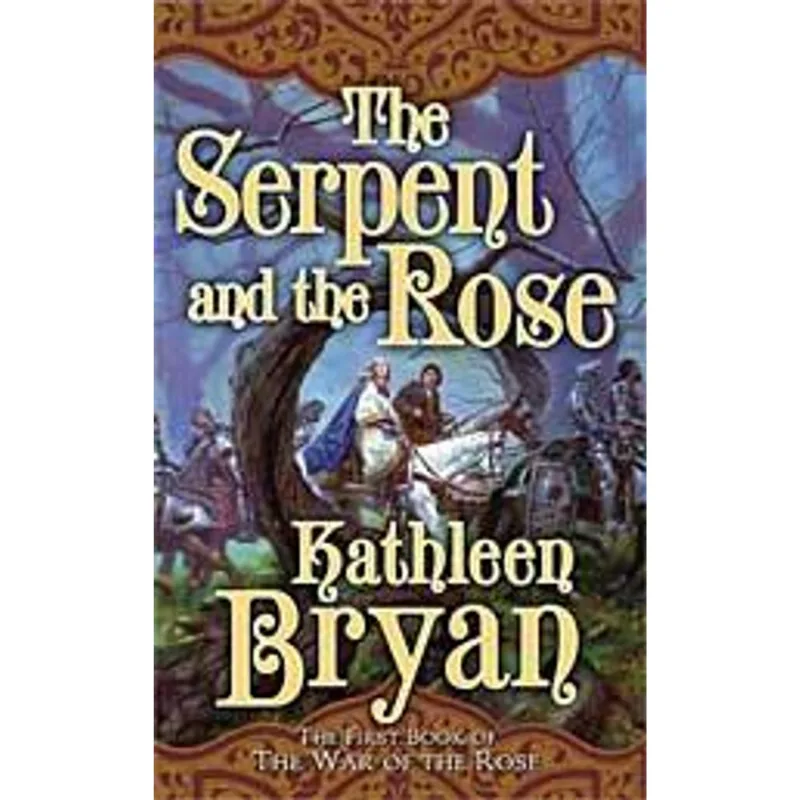 Serpent and The Rose, The The Serpent and The Rose