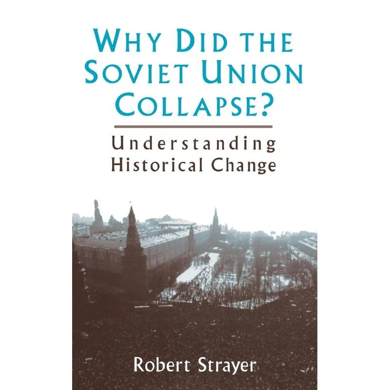 Why Did the Soviet Union Collapse?