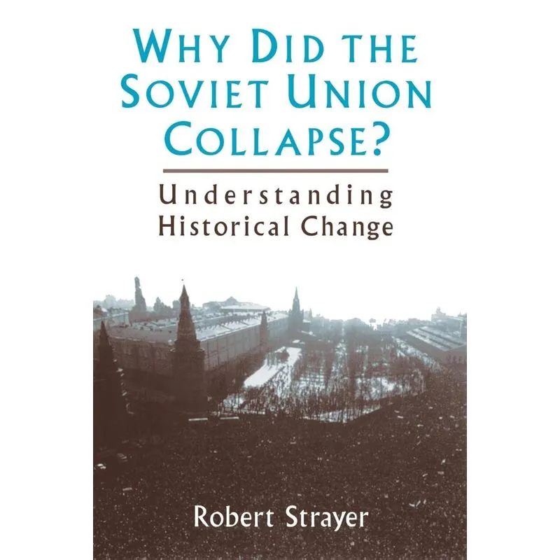 Why Did the Soviet Union Collapse?