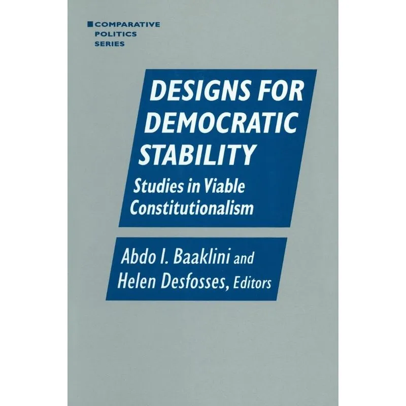 Designs for Democratic Stability