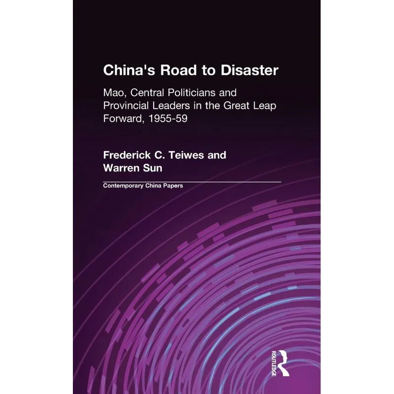 Chinas Road to Disaster