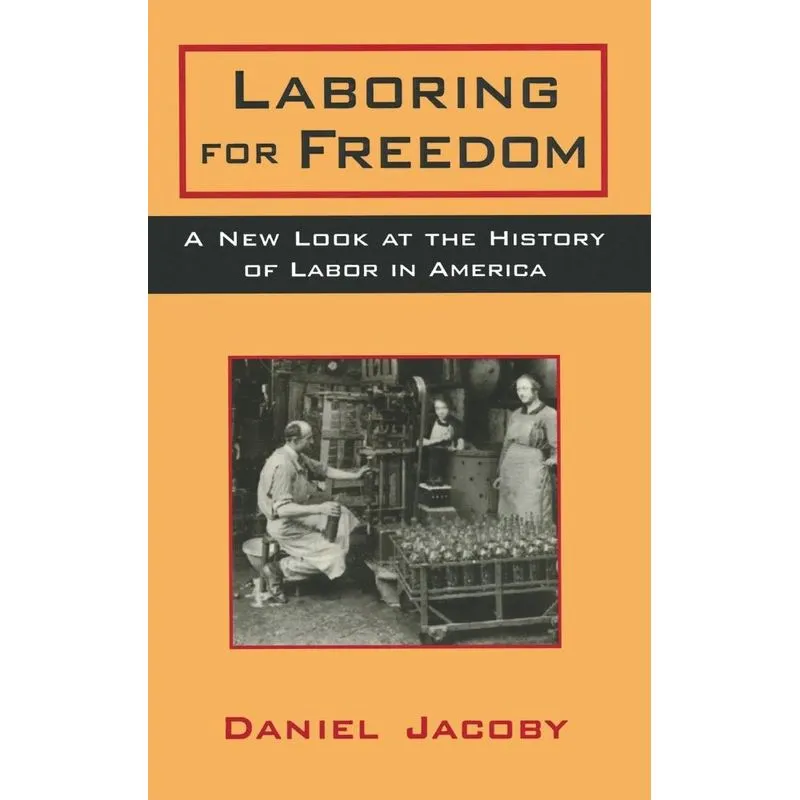 Laboring for Freedom