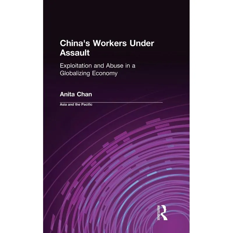 Chinas Workers Under Assault