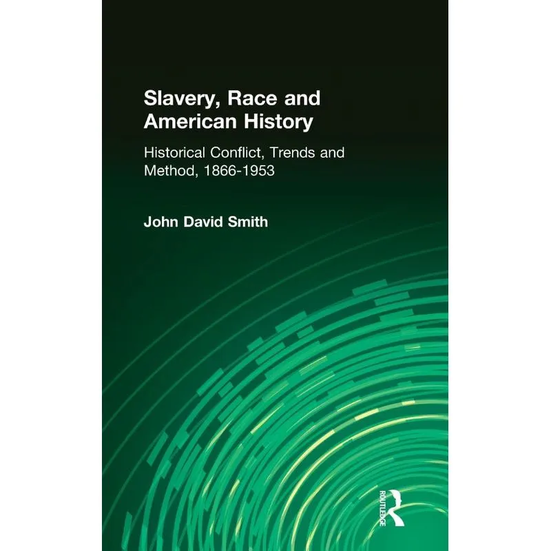 Slavery, Race and American History