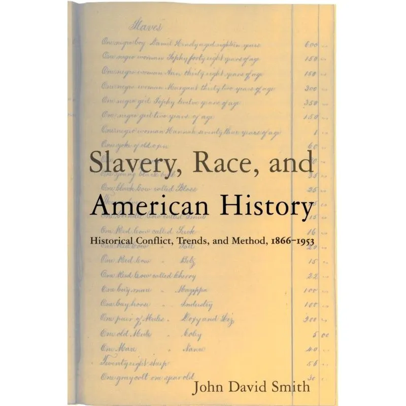 Slavery, Race and American History