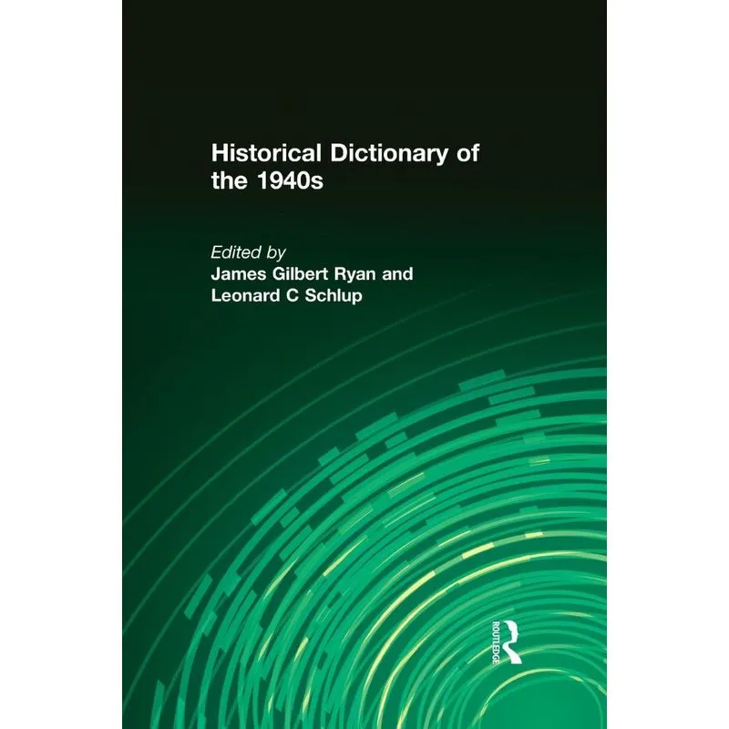 Historical Dictionary of the 1940s