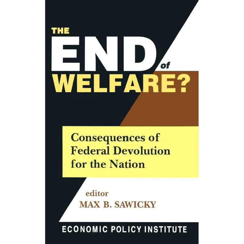 The End of Welfare?