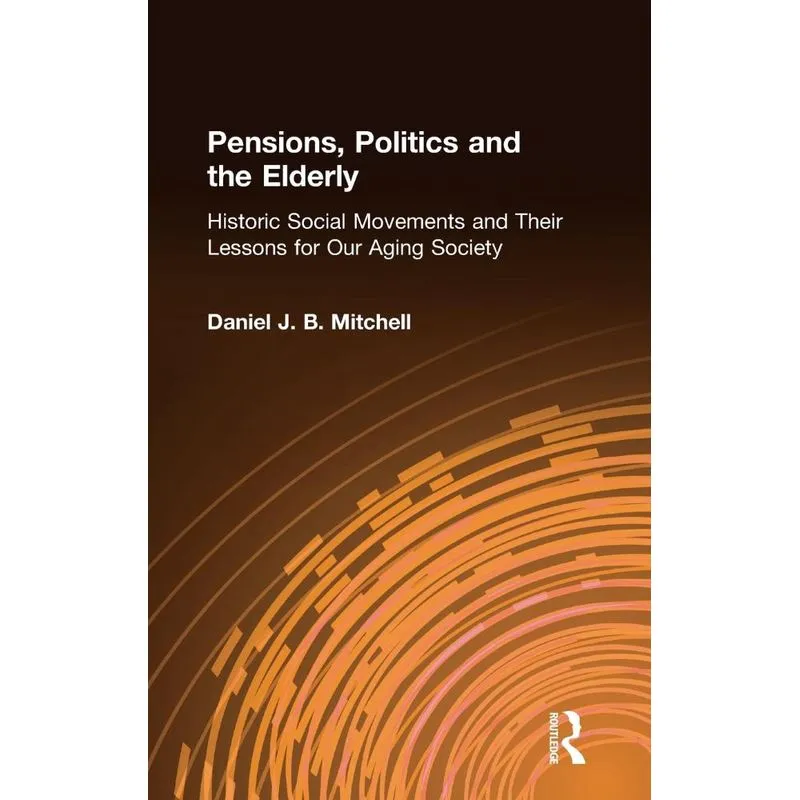 Pensions, Politics and the Elderly