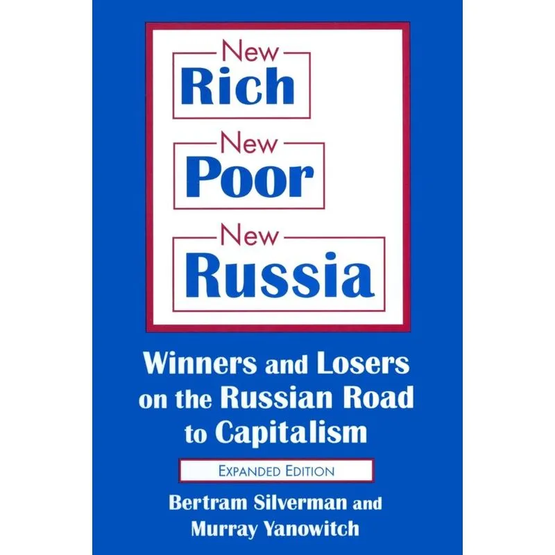 New Rich, New Poor, New Russia