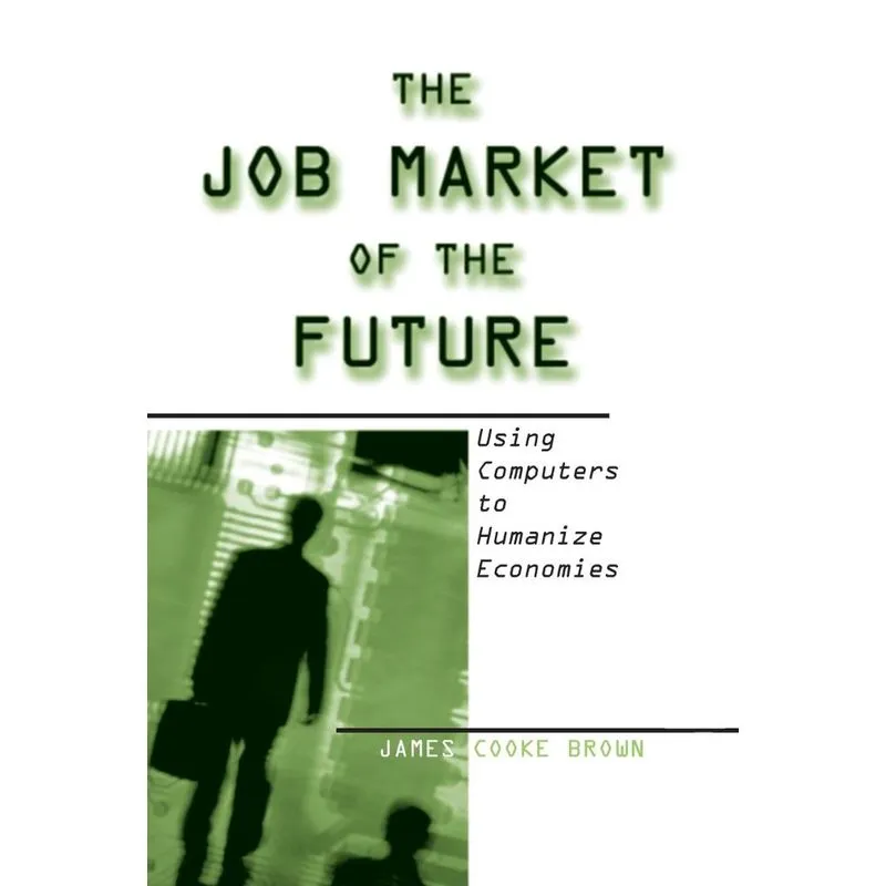 The Job Market of the Future