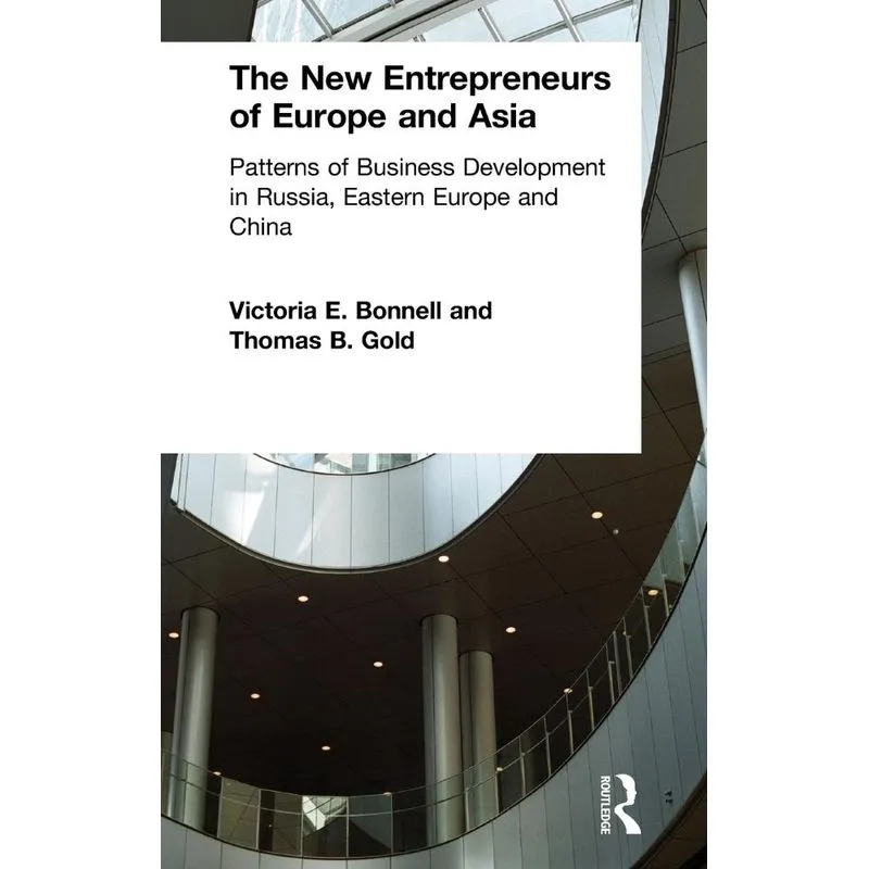 The New Entrepreneurs of Europe and Asia