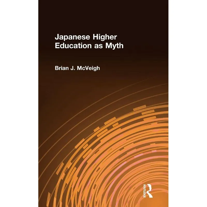 Japanese Higher Education as Myth
