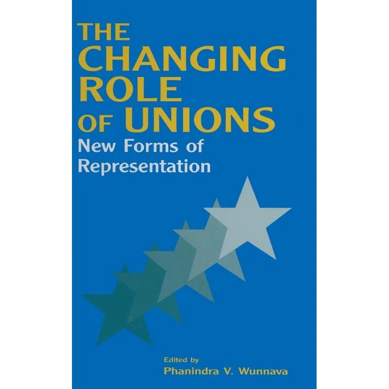 The Changing Role of Unions