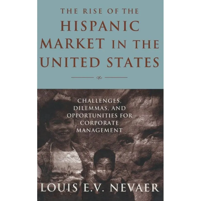 The Rise of the Hispanic Market in the United States