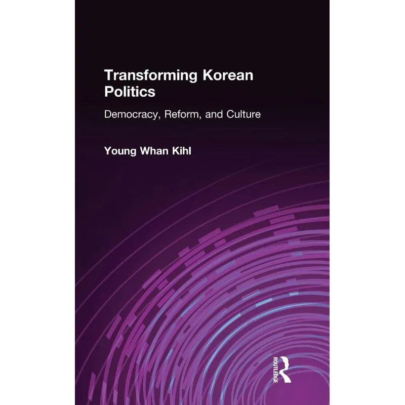 Transforming Korean Politics