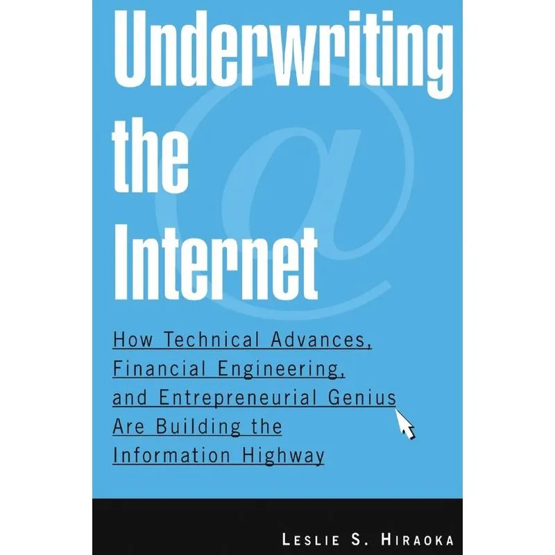 Underwriting the Internet