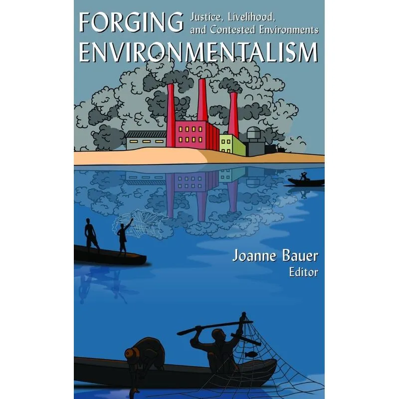 Forging Environmentalism
