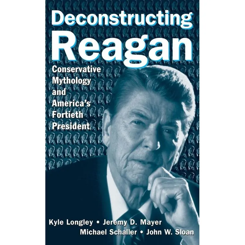 Deconstructing Reagan