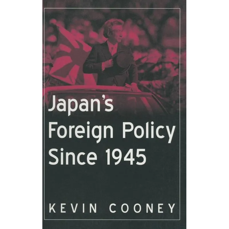 Japans Foreign Policy Since 1945