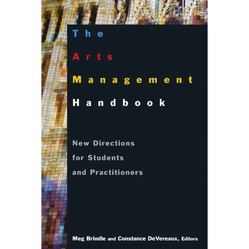 The Arts Management Handbook