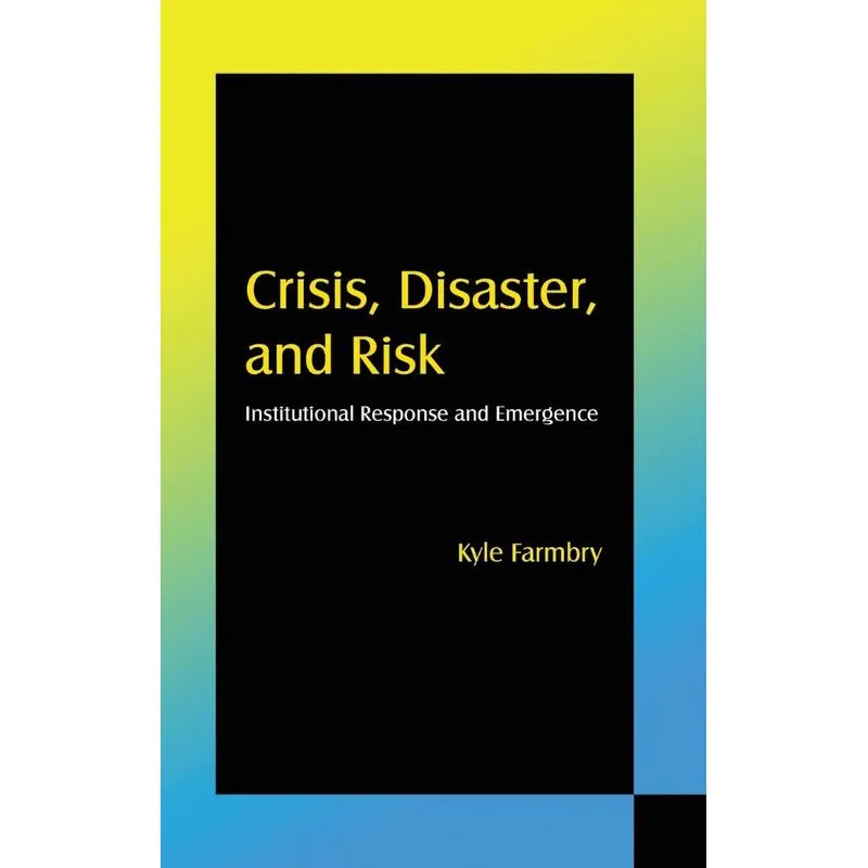 Crisis, Disaster and Risk