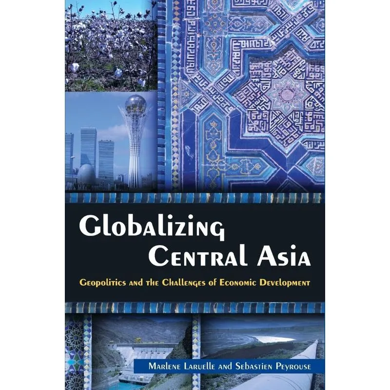 Globalizing Central Asia