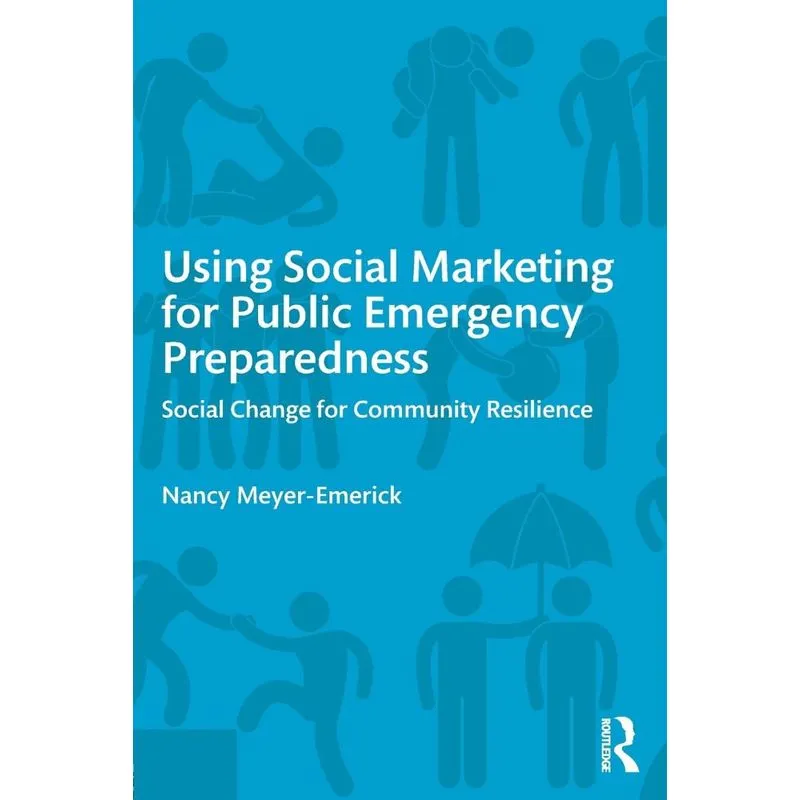Using Social Marketing for Public Emergency Preparedness
