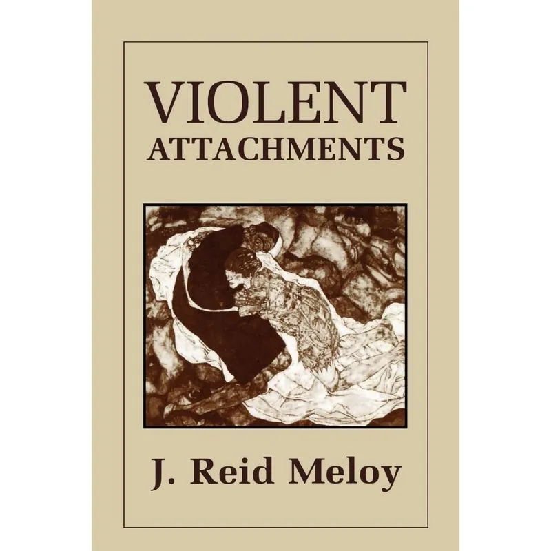 Violent Attachments (Revised)