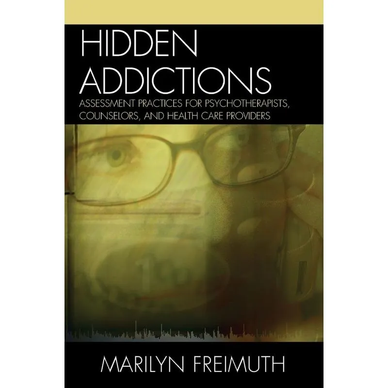 Hidden Addictions