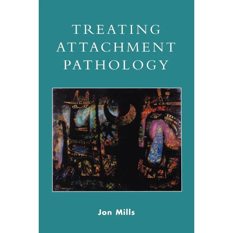 Treating Attachment Pathology