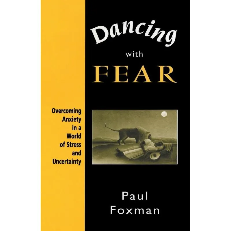 Dancing with Fear