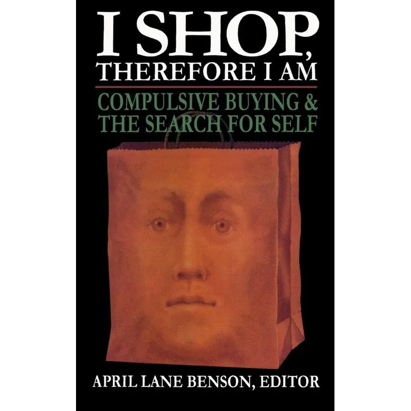 I Shop Therefore I Am