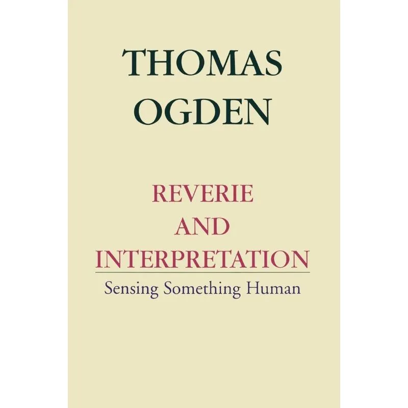 Reverie and Interpretation