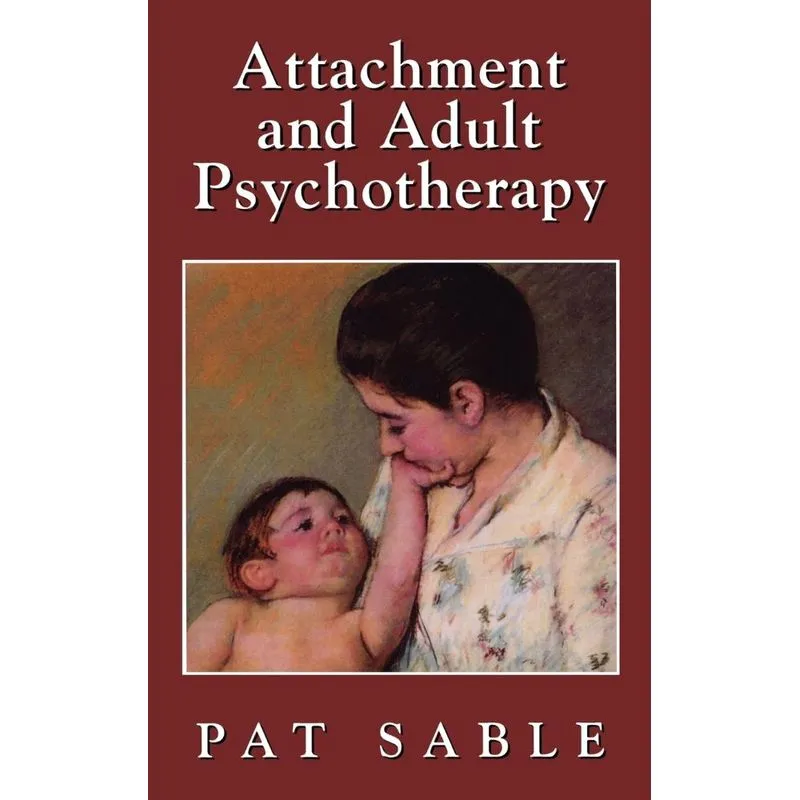 Attachment and Adult Psychotherapy