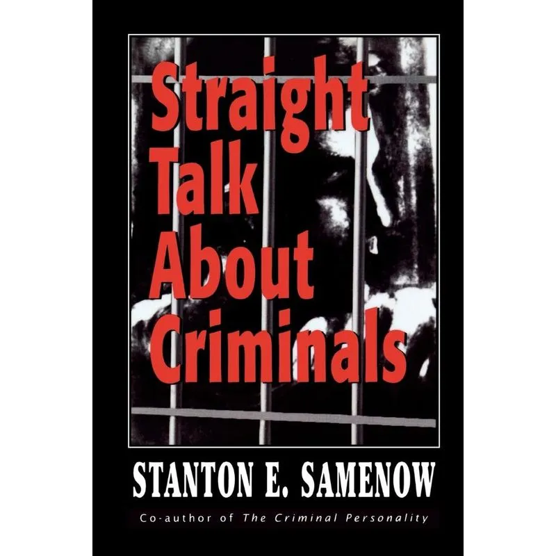Straight Talk about Criminals