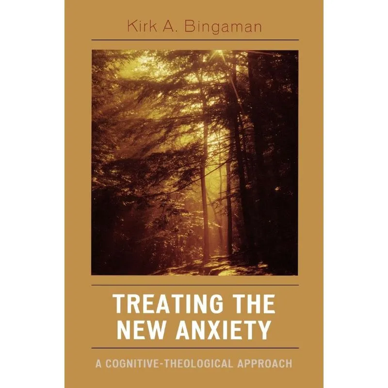 Treating the New Anxiety