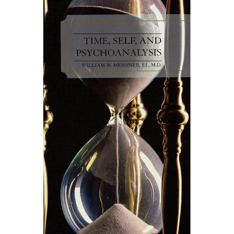 Time, Self, and Psychoanalysis