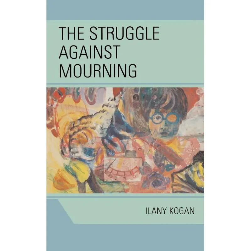 The Struggle Against Mourning
