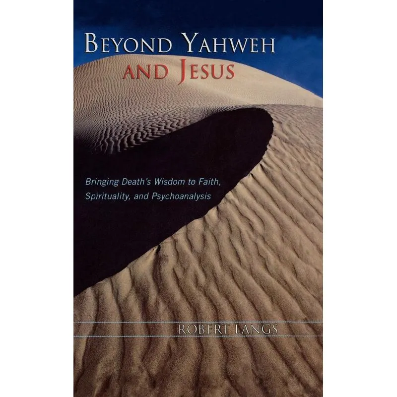 Beyond Yahweh and Jesus