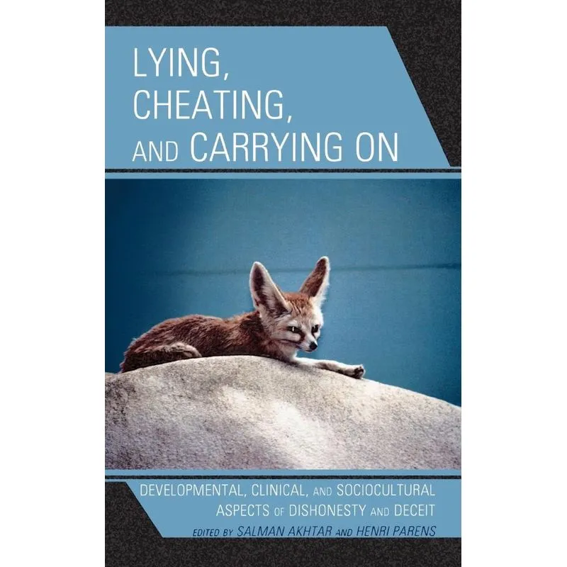 Lying, Cheating, and Carrying on
