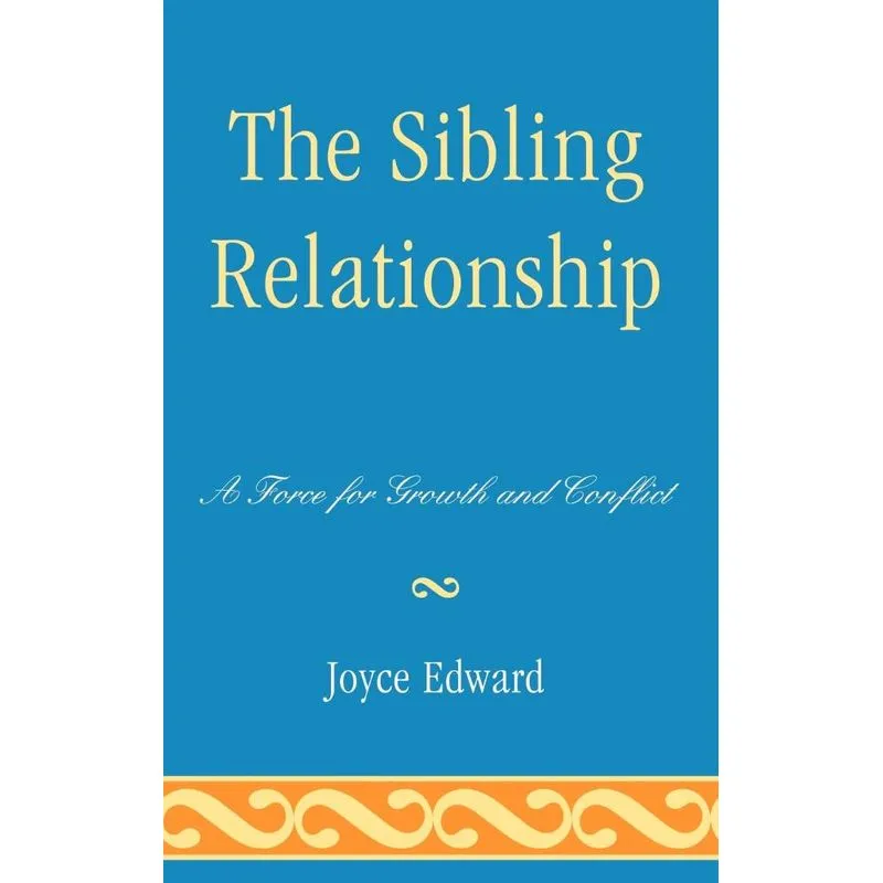 The Sibling Relationship