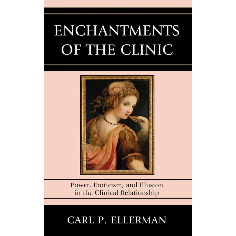 Enchantments of the Clinic