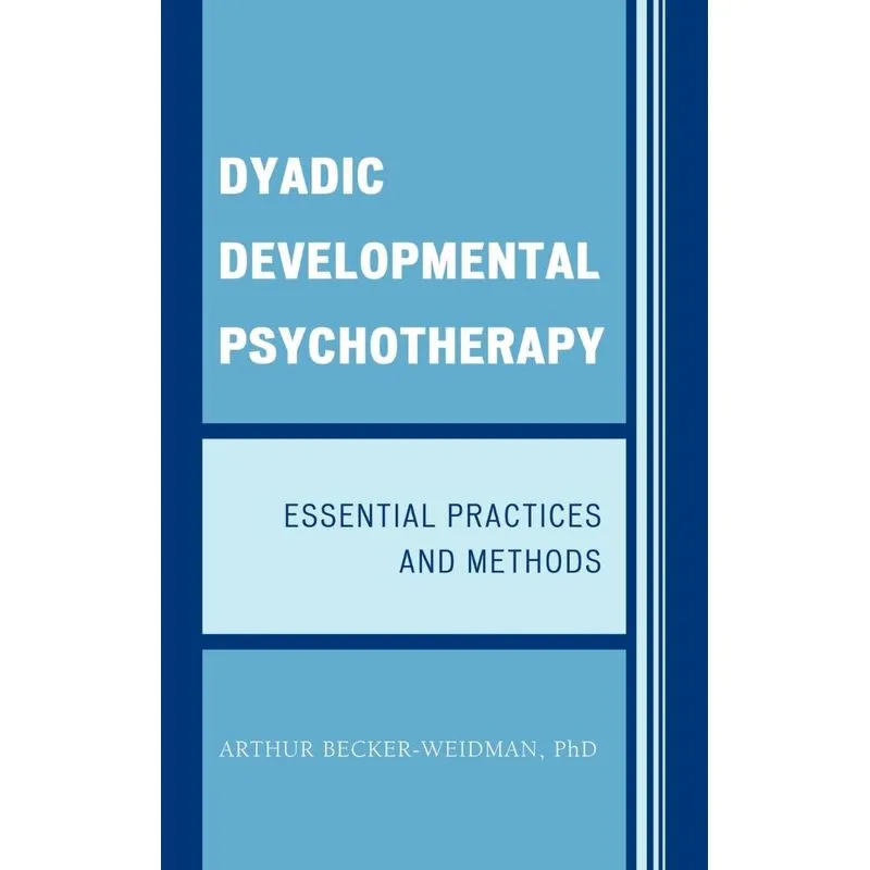 Dyadic Developmental Psychotherapy