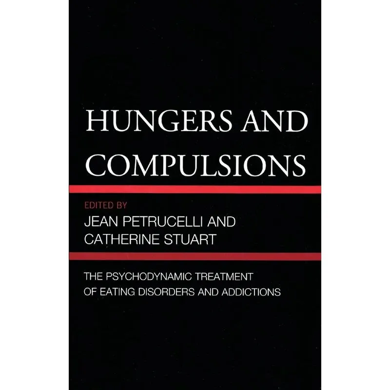 Hungers and Compulsions