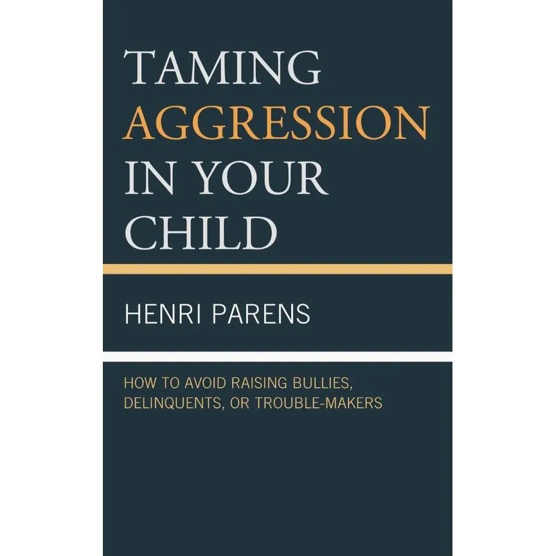 Taming Aggression in Your Child