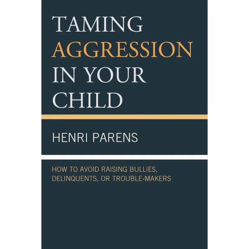 Taming Aggression in Your Child