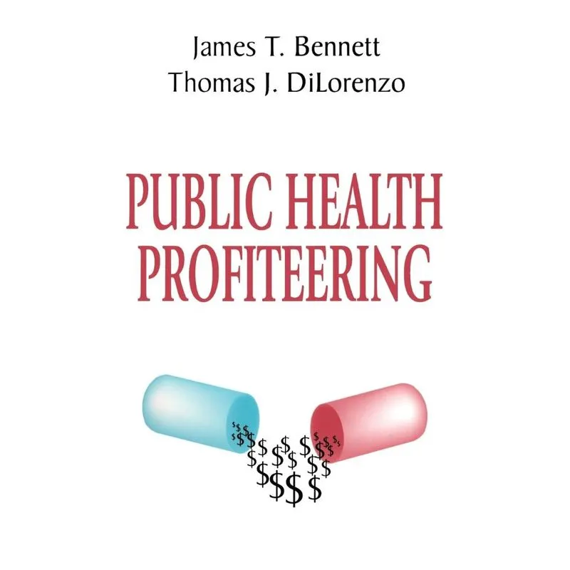 Public Health Profiteering